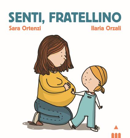 Senti, fratellino. Ediz. a colori - Sara Ortenzi - copertina