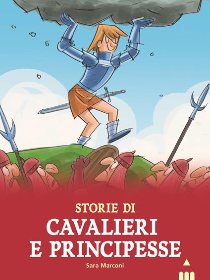 Storie di cavalieri e principesse - Sara Marconi - copertina