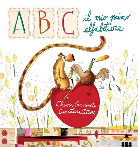 ABC. Il mio primo alfabetiere. Ediz. illustrata - Chiara Carminati - copertina