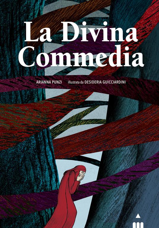 La Divina Commedia. Ediz. deluxe - Arianna Punzi - copertina