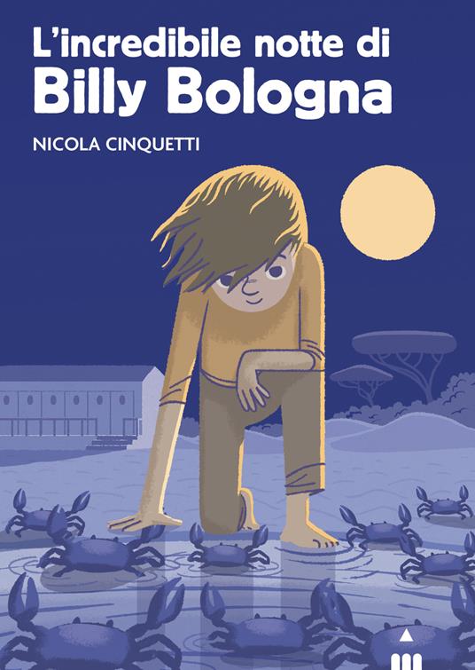 L'incredibile notte di Billy Bologna - Nicola Cinquetti - copertina
