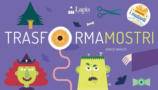 Trasformamostri. Ediz. a colori - Agnese Baruzzi - copertina