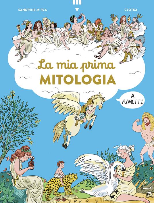 La mia prima mitologia a fumetti - Sandrine Mirza - copertina