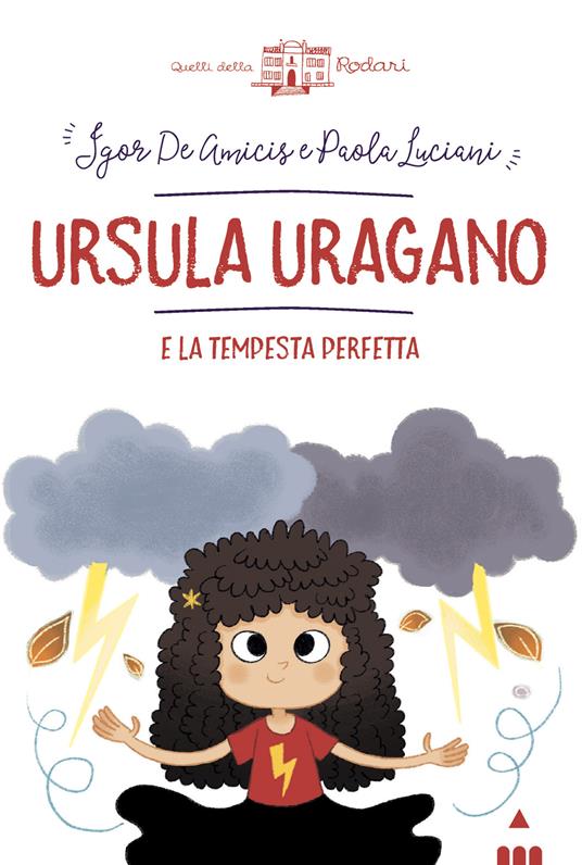 Ursula Uragano e la tempesta perfetta - Igor De Amicis,Paola Luciani - copertina
