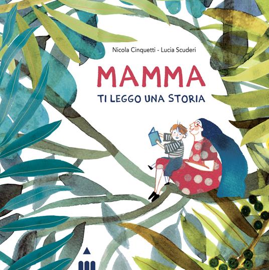 Mamma ti leggo una storia. Ediz. a colori - Nicola Cinquetti - copertina
