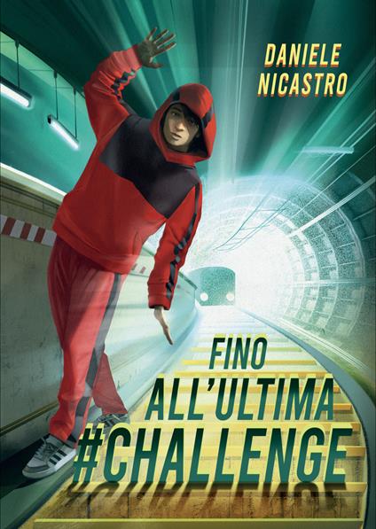 Fino all’ultima #challenge - Daniele Nicastro - copertina