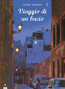 Libro Viaggio di un bacio Guia Risari