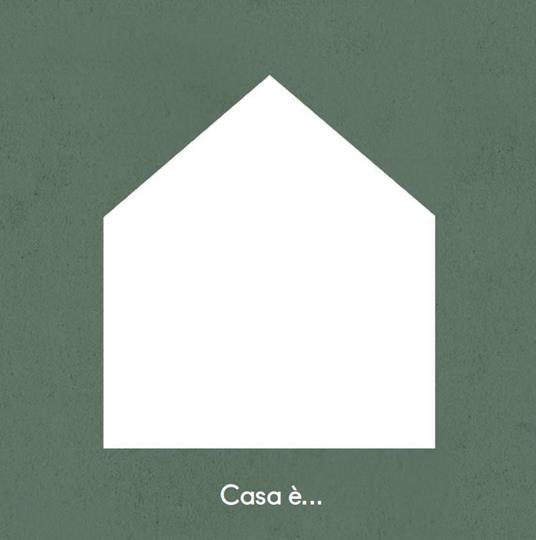 Casa è.... Ediz. a colori - Philip Giordano - 2