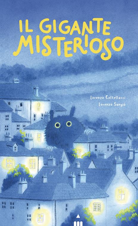 Il gigante misterioso. Ediz. a colori - Lorenzo Coltellacci - copertina