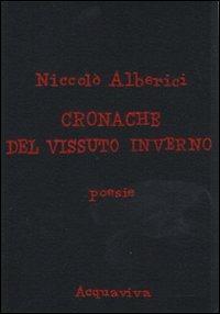 Cronache del vissuto inverno - Niccolò Alberici - copertina