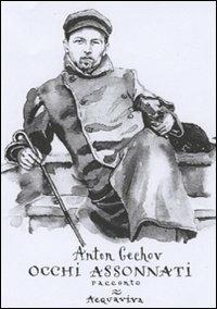 Occhi assonnati - Anton Cechov - copertina