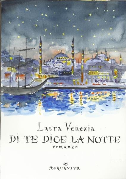 Di te dice la notte - Laura Venezia - copertina