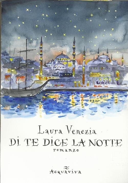 Di te dice la notte - Laura Venezia - copertina