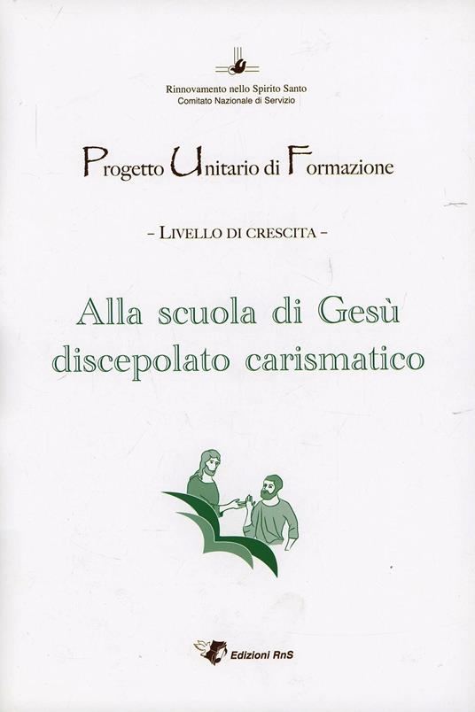 Alla scuola di Gesù, discepolato carismatico - copertina