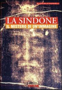 La Sindone. Il mistero di un'immagine - Emanuela Marinelli - copertina