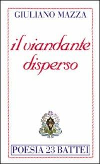 Il viandante disperso - Giuliano Mazza - copertina