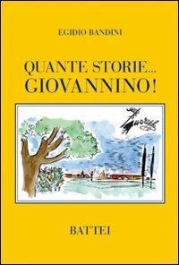 Quante storie... Giovannino! - Egidio Bandini - copertina
