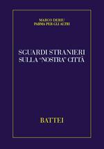 Sguardi stranieri sulla «nostra» città