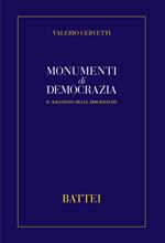 Monumenti di democrazia. Il racconto delle biblioteche