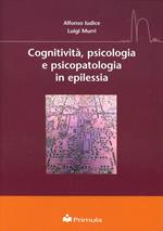 Cognitività, psicologia e psicopatologia in epilessia