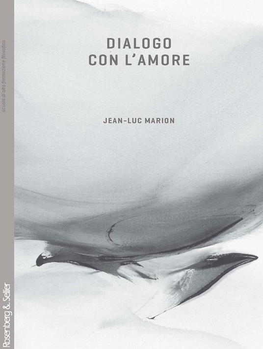 Dialogo con l'amore - Jean-Luc Marion - copertina