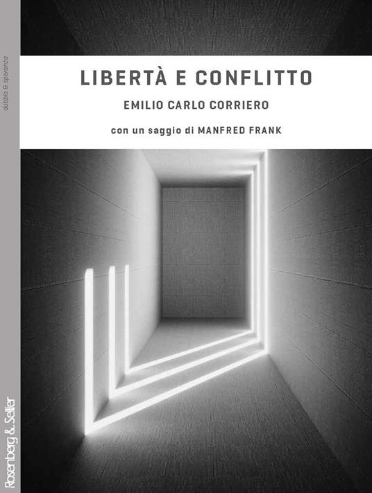 Libertà e conflitto. Da Heidegger a Schelling, per un'ontologia dinamica - Emilio Carlo Corriero - copertina