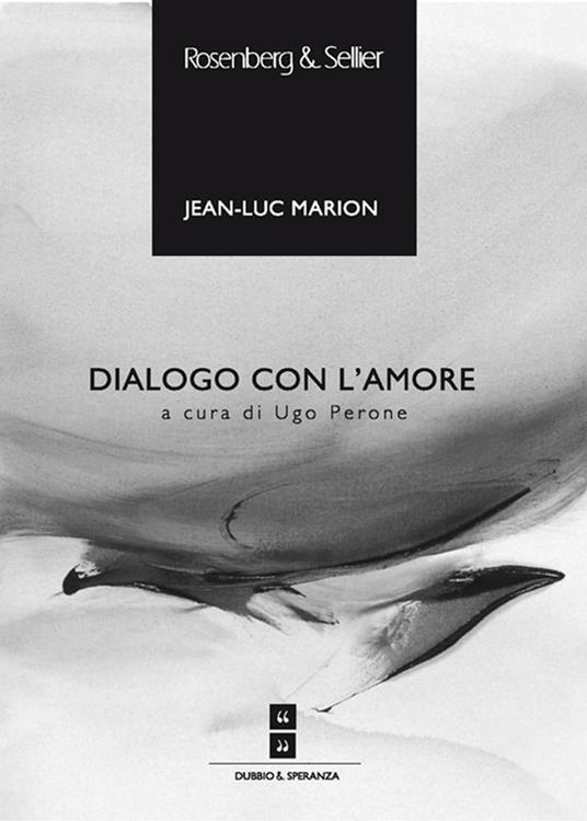 Dialogo con l'amore - Jean-Luc Marion,Ugo Perone - ebook