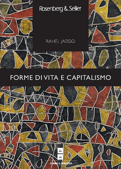 Forme di vita e capitalismo - Rahel Jaeggi,Marco Solinas - ebook