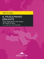 Il musulmano errante. Storia degli alauiti e dei misteri del Medio Oriente