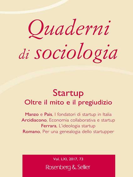 Quaderni di sociologia (2017). Vol. 73: Startup. Oltre il mito e il pregiudizio. - copertina