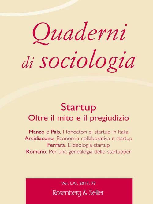 Quaderni di sociologia (2017). Vol. 73: Startup. Oltre il mito e il pregiudizio. - copertina