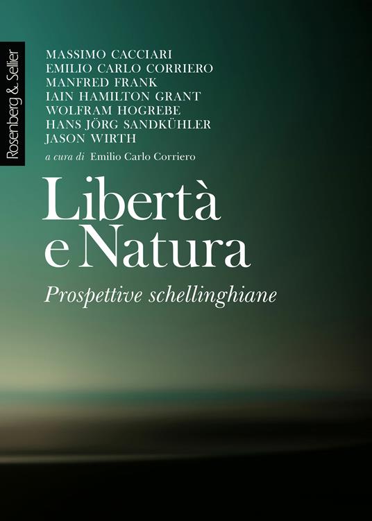 Libertà e natura. Prospettive schellinghiane - Emilio Carlo Corriero - ebook