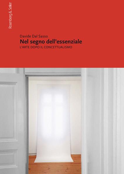 Nel segno dell'essenziale. L'arte dopo il concettualismo - Davide Dal Sasso - ebook