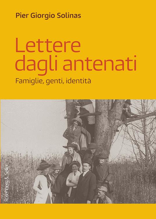 Lettere dagli antenati. Famiglie, genti, identità - Pier Giorgio Solinas - ebook