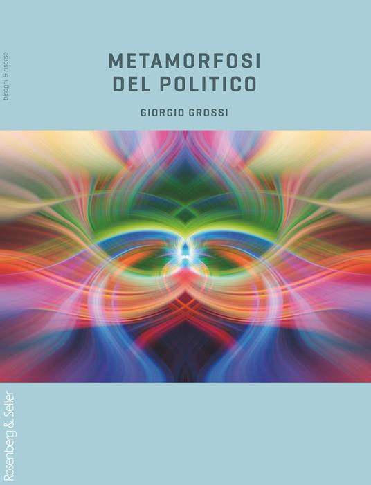 Metamorfosi del politico - Giorgio Grossi - copertina