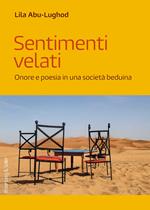 Sentimenti velati. Onore e poesia in una società beduina