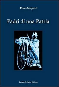 Padri di una patria - Ettore Malpezzi - copertina