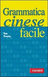 Grammatica cinese facile - Huaqing Yuan - copertina