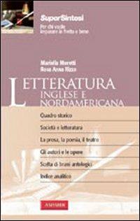 Letteratura inglese e nordamericana - Mariella Moretti,Rosa Anna Rizzo - copertina