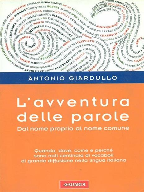 L' avventura delle parole. Dal nome proprio al nome comune - Antonio Giardullo - copertina