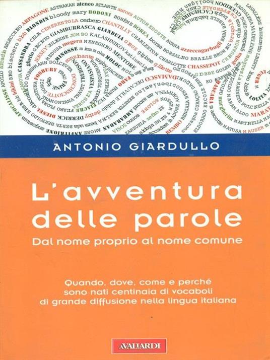 L' avventura delle parole. Dal nome proprio al nome comune - Antonio Giardullo - 3