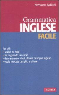 Inglese facile. Grammatica - Alessandra Radicchi - copertina