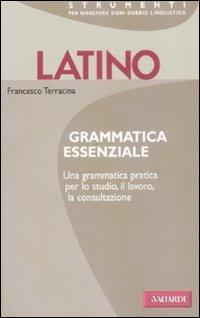 Latino. Grammatica essenziale - Francesco Terracina - copertina