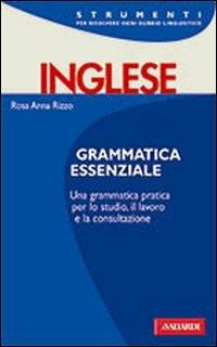Inglese. Grammatica essenziale - Rosa Anna Rizzo - copertina