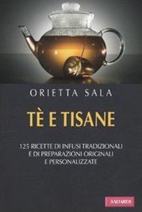 Tè e tisane - Orietta Sala - copertina