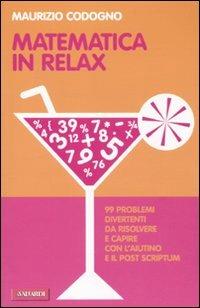Matematica in relax - Maurizio Codogno - copertina