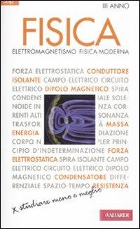 Fisica. Vol. 3: Elettromagnetismo, fisica moderna. - Giuseppe Bruzzaniti,Ugo Bruzzo - copertina