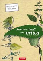 Ricette e rimedi con l'ortica