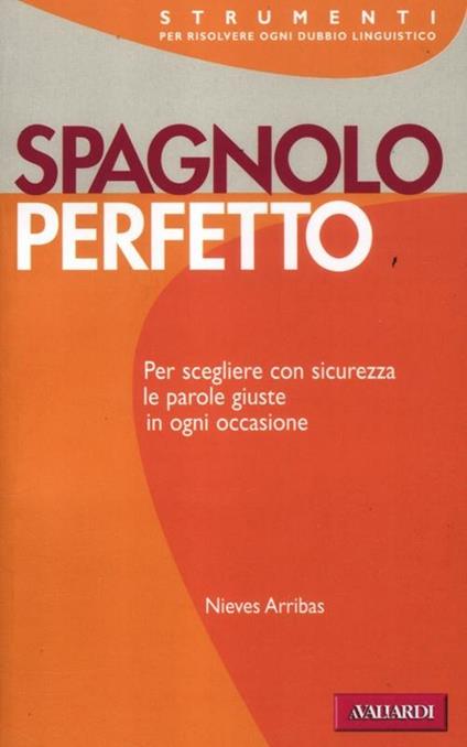 Spagnolo perfetto - Nieves Arribas - copertina