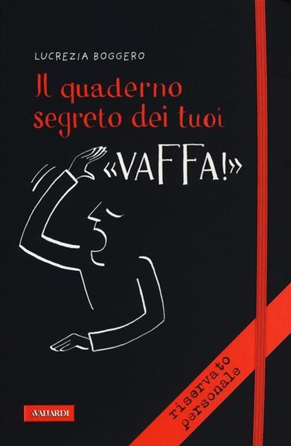 Il quaderno segreto dei tuoi «vaffa!» - Lucrezia Boggero - copertina